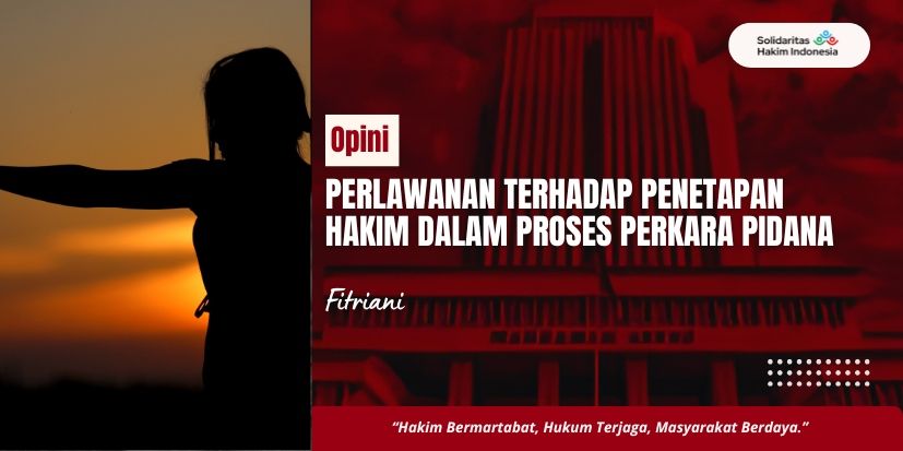Perlawanan Terhadap Penetapan Hakim Dalam Proses Perkara Pidana