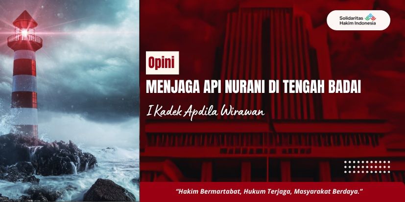 Menjaga Api Nurani di Tengah Badai
